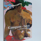 Paul Gauguin : Gauguin - Tahiti : l' atelier des tropiques - pikkukuva 1