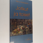 Niina Hakalahti : Jotkut ja toiset : runoja - pikkukuva 1