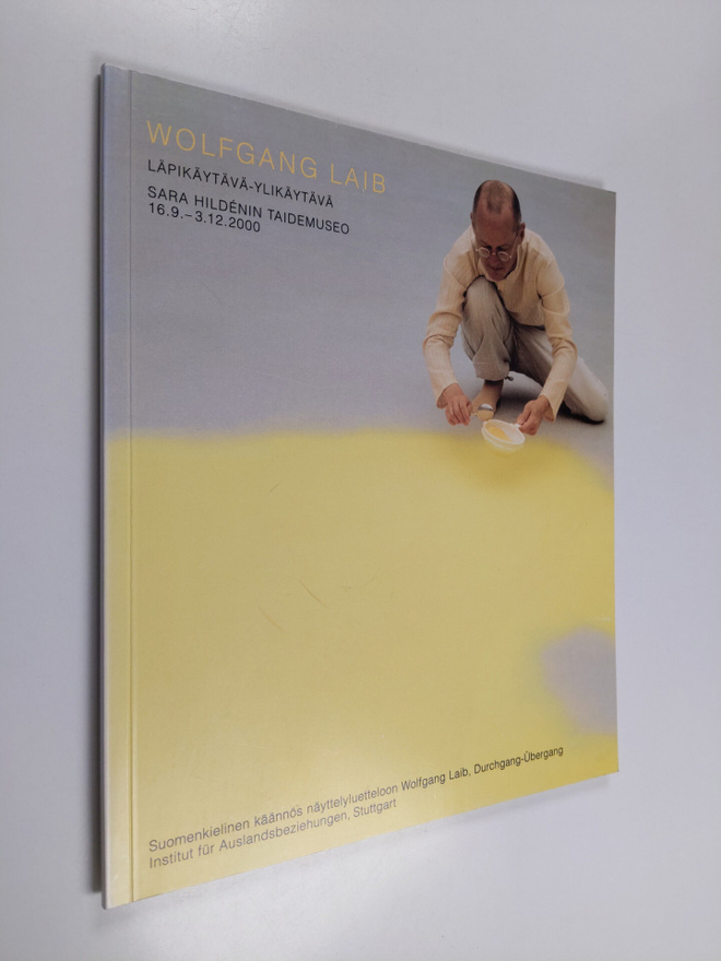 Wolfgang Laib : läpikäytävä-ylikäytävä