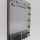 Merete Mazzarella : Hem från festen - pikkukuva 1