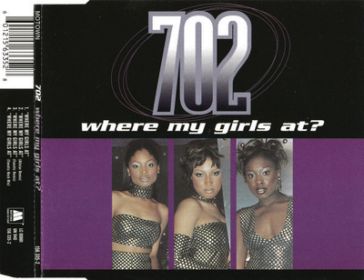 702 • Where My Girls At? CD-Single