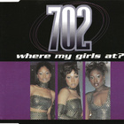 702 • Where My Girls At? CD-Single - pikkukuva 1
