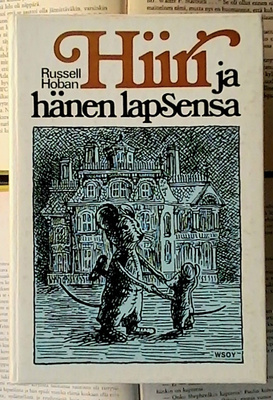 Russell Hoban - Hiiri ja hänen lapsensa (sid.)