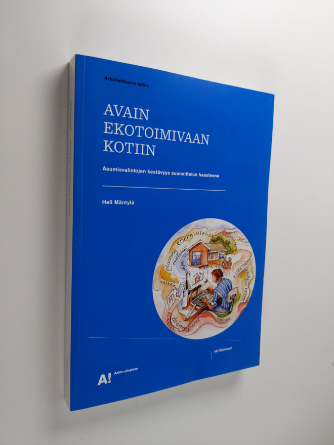 Heli Mäntylä : Avain ekotoimivaan kotiin