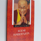 Dalai Lama XIV : Kolme harjoitusta : tie merkityksellisee... - pikkukuva 1