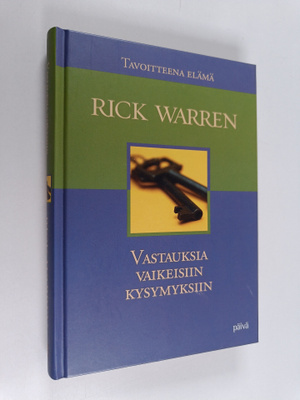 Rick Warren : Vastauksia vaikeisiin kysymyksiin