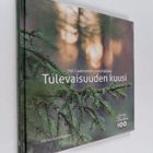 Heli Laaksonen : Tulevaisuuden kuusi - pikkukuva 1