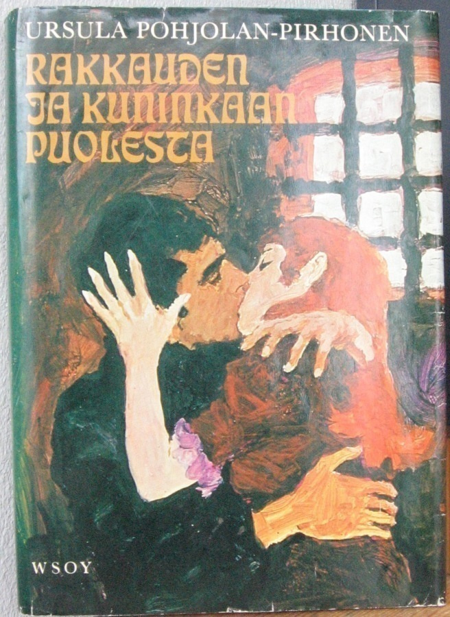 Ursula Pohjolan-Pirhonen: Rakkauden ja kuninkaan puolesta
