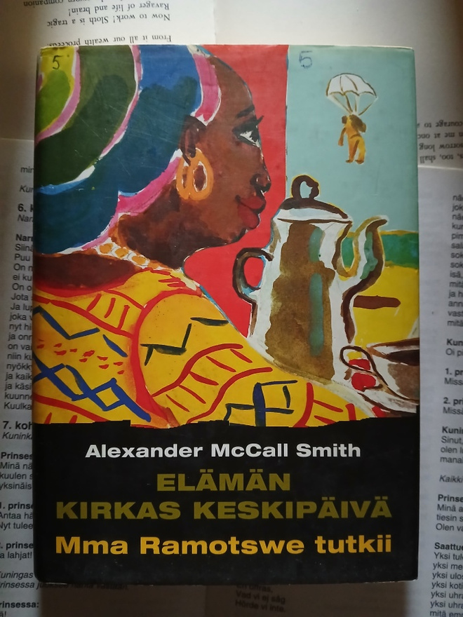 Alexander McCall Smith - Elämän kirkas keskipäivä (sid.)