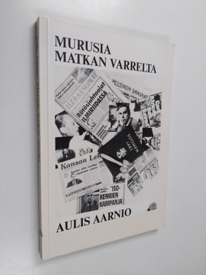 Aulis Aarnio : Murusia matkan varrelta