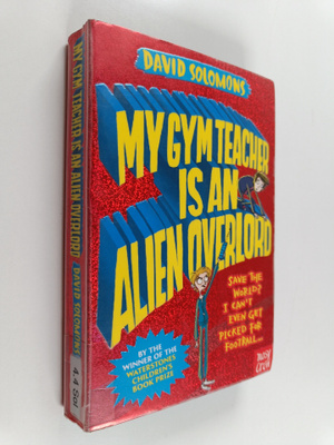 David Solomons : My gym teacher is an alien overlord