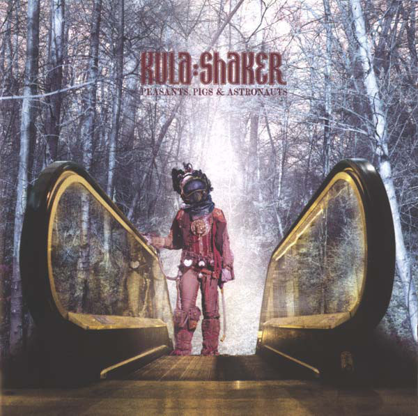 Kula Shaker :  Peasants Pigs & Astronauts  -  CD