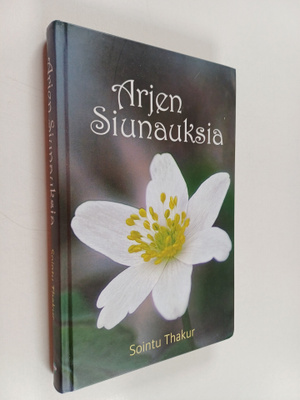 Sointu Thakur : Arjen siunauksia