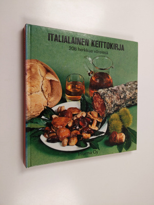 Liisa Santaholma : Italialainen keittokirja : 208 herkkua...