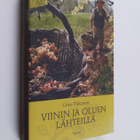 Unto Tikkanen : Viinin ja oluen lähteillä - pikkukuva 1