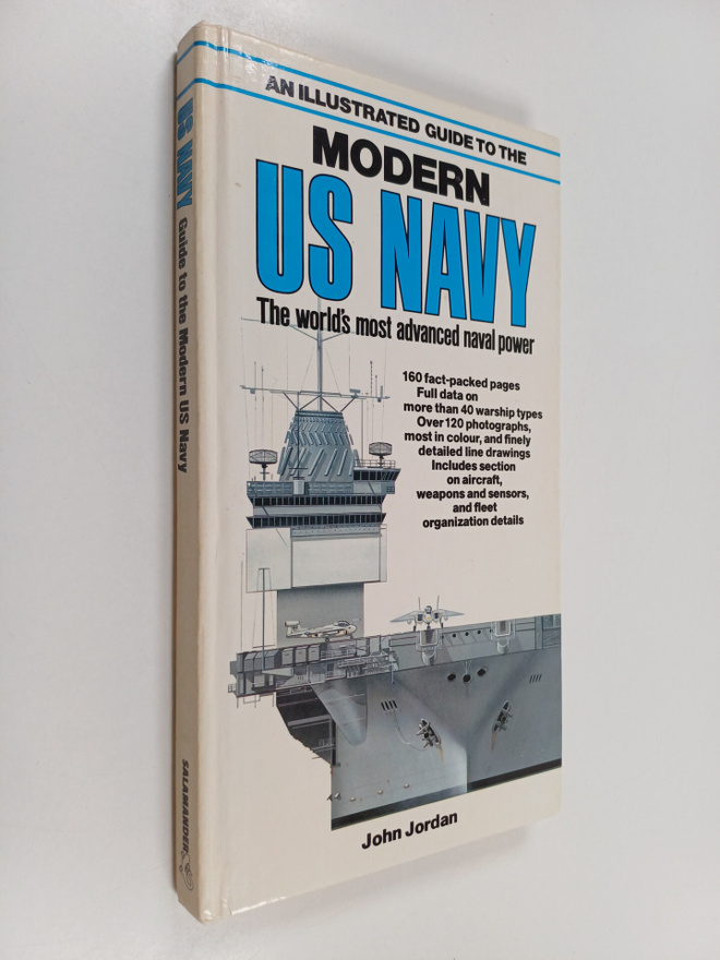 John Jordan : An Illustrated Guide to the Modern US Navy,...
