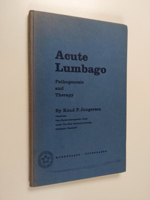 Knud F. Jungersen : Acute Lumbago - Pathogenesis and Therapy
