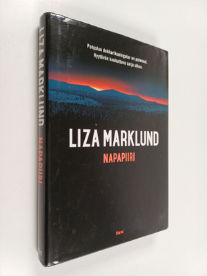 Liza Marklund : Napapiiri