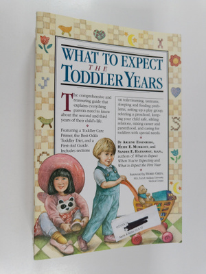 Arlene Eisenberg ym. : What to Expect the Toddler Years