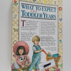 Arlene Eisenberg ym. : What to Expect the Toddler Years - pikkukuva 1