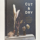 Carolyn Dunster : Cut & dry : the modern guide to dried f... - pikkukuva 1