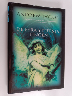 Andrew Taylor : De fyra yttersta tingen