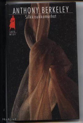 Anthony Berkeley: Silkkisukkamurhat sid.kk 1.p 1993 SAPO365