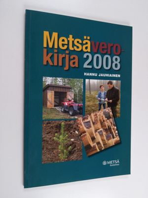 Hannu Jauhiainen : Metsäverokirja 2008