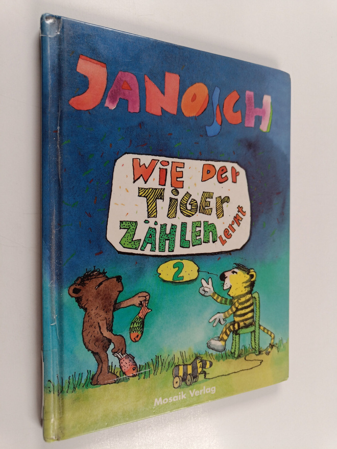 Janosch : Wie der Tiger zählen lernt