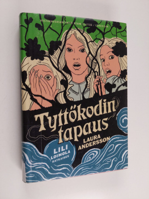 Laura Andersson : Tyttökodin tapaus