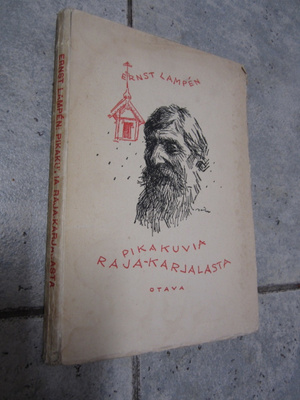 Ernst Lampen: Pikakuvia Raja-Karjalasta 1.p 1922