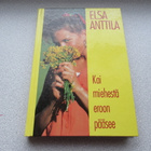 ELSA ANTTILA:  Kai miehestä eroon pääsee - pikkukuva 1