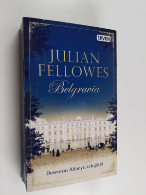 Julian Fellowes : Belgravia
