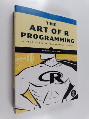 Norman S. Matloff : The art of R programming : tour of st...
