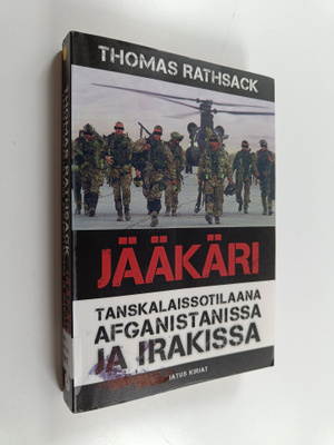 Thomas Rathsack : Jääkäri : tanskalaissotilaana Afganista...