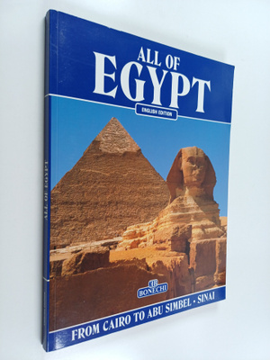 Abbas Chalaby : All of Egypt : From Cairo to Abu Simbel a...