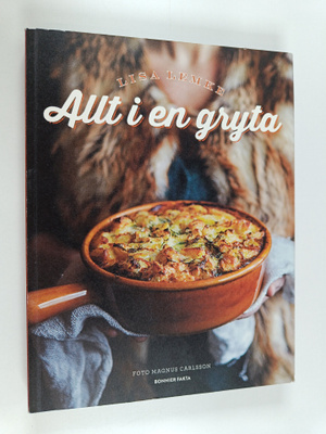 Lisa Lemke : Allt i en gryta