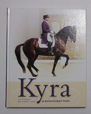 Kyra Kyrklund - Kyra ja Ratsastuksen Taito