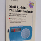 Kai Vakkuri : Sinä kirjoitat radiokuunnelman : opas ja oh... - pikkukuva 1