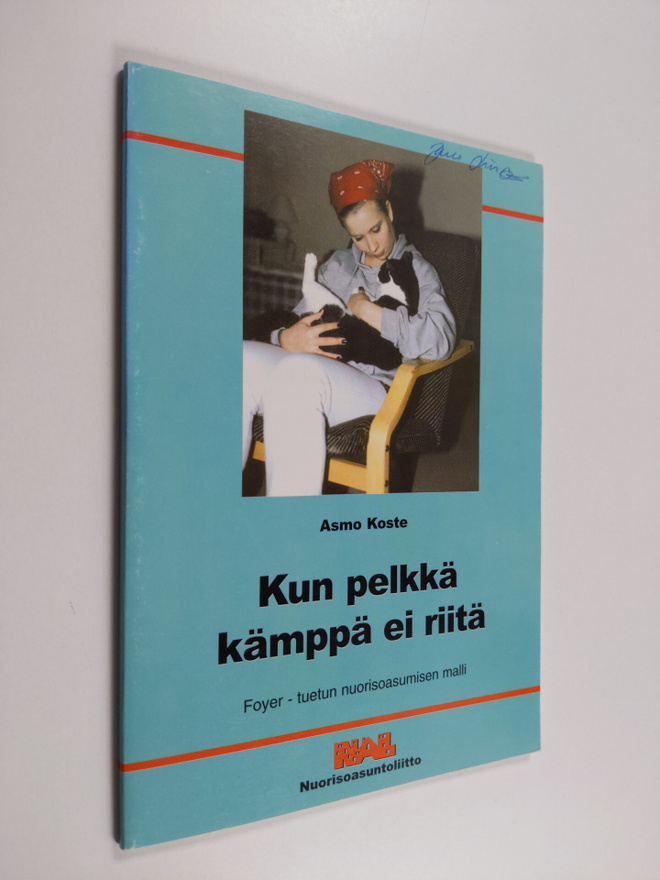 Asmo Koste : Kun pelkkä kämppä ei riitä : Foyer - tuetun ...