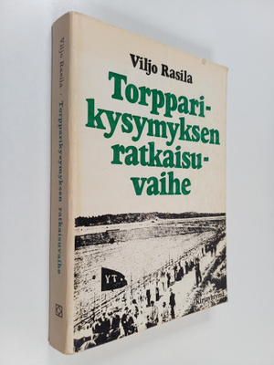 Viljo Rasila : Torpparikysymyksen ratkaisuvaihe : Suomen ...