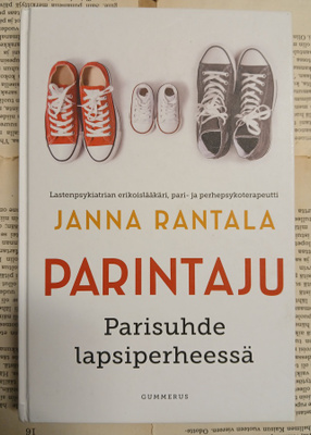 Janna Rantala - Parintaju: parisuhde lapsiperheessä (sid.)