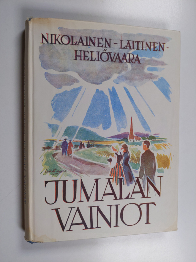 Aimo T. Nikolainen ym. : Jumalan vainiot