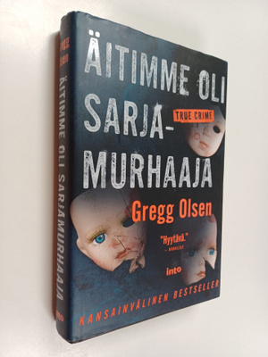 Gregg Olsen : Äitimme oli sarjamurhaaja