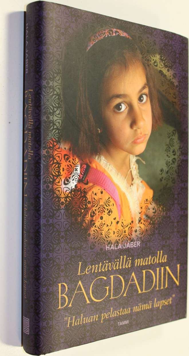 Hala Jaber : Lentävällä matolla Bagdadiin : haluan pelast...