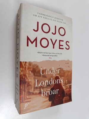Jojo Moyes : Under Londons broar