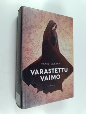Taavi Vartia : Varastettu vaimo : keskiaikaan sijoittuva ...