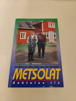 Carl Mesterton; Kohtalon tie - Metsolat