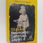 Inguna Ula Cepite : Ulsiks, Neuvosto-Latvian lapsi - Neuv... - pikkukuva 1
