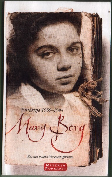 Mary Berg: Päiväkirja 1939-1944 (nide Minerva 2012)
